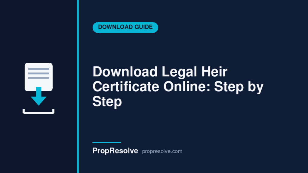 Download Legal Heir Certificate online - step by step PropResolve guide